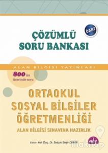 ÖABT Çözümlü Soru Bankası - Ortaokul Sosyal Bilgiler Öğretmenliği