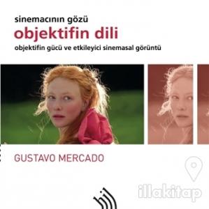 Objektifin Dili - Sinemacının Gözü (Ciltli)