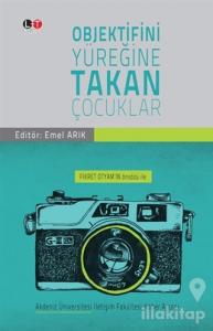 Objektifini Yüreğine Takan Çocuklar