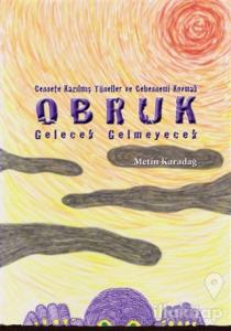 Obruk : Gelecek Gelmeyecek