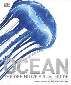 Ocean: The Definitive Visual Guide (Ciltli)