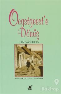 Oegstgeest'e Dönüş