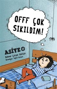Offf Çok Sıkıldım!