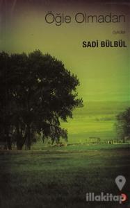 Öğle Olmadan Öyküler