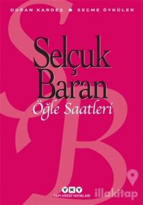 Öğle Saatleri Seçme Öyküler