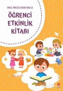 Öğrenci Etkinlik Kitabı - Okul Öncesi Adab Okulu