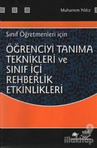 Öğrenciyi Tanıma Teknikleri ve Sınıf İçi Rehberlik Etkinlikleri  Sınıf Öğretmenleri İçin