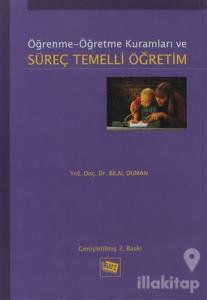 Öğrenme Öğretme Kuramları ve Süreç Temelli Öğretim