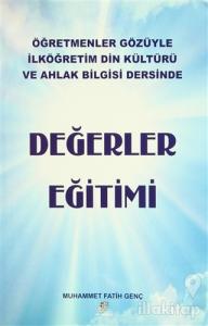 Öğretmenler Gözüyle İlköğretim Din Kültürü ve Ahlak Bilgisi Dersinde: Değerler Eğitimi