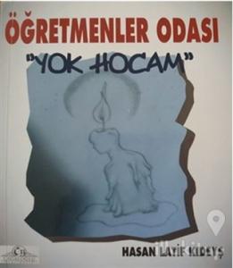 Öğretmenler Odası - Yok Hocam