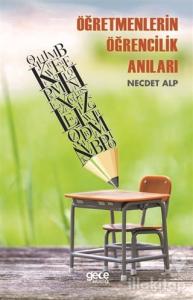 Öğretmenlerin Öğrencilik Anıları