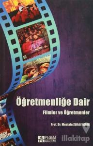 Öğretmenliğe Dair Filmler ve Öğretmenler