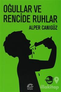 Oğullar ve Rencide Ruhlar