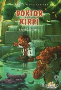 Öğütveren Masallar Serisi : Doktor Kirpi