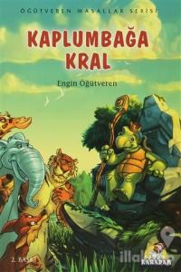Öğütveren Masallar Serisi : Kaplumbağa Kral