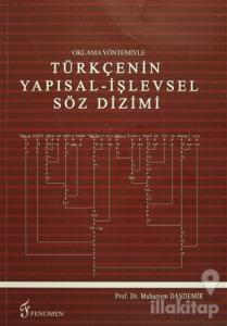 Oklama Yöntemiyle Türkçenin Yapısal - İşlevsel Söz Dizimi