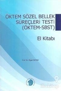Öktem Sözel Bellek Süreçleri Testi (Öktem - SBST) El Kitabı