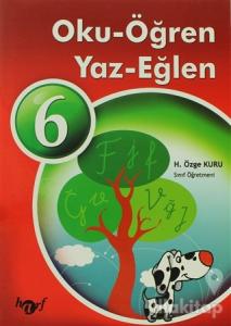 Oku - Öğren - Yaz - Eğlen 6 (El Yazılı)