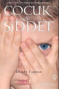 Okul, Aile ve Toplum İlişkilerinde Çocuk ve Şiddet