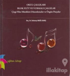 Okul Çalgıları Blok Flüt ve Vurmalı Çalgılar (Ciltli)