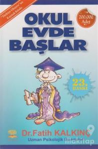 Okul Evde Başlar
