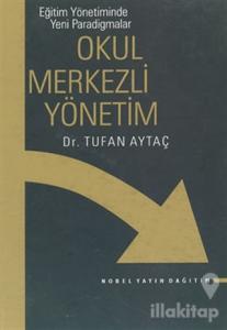 Okul Merkezli Yönetim