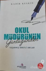 Okul Müdürünün Günlüğünden Yaşanmış İbretli Anılar