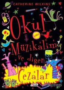 Okul Müzikalim ve Diğer Cezalar