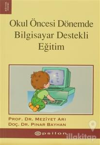 Okul Öncesi Dönemde  Bilgisayar Destekli Eğitim