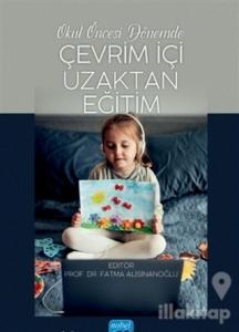 Okul Öncesi Dönemde Çevrim İçi Uzaktan Eğitim