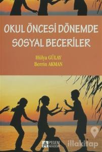 Okul Öncesi Dönemde Sosyal Beceriler