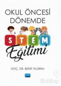 Okul Öncesi Dönemde STEM Eğitimi