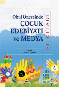 Okul Öncesinde Çocuk Edebiyatı ve Medya