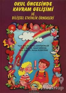 Okul Öncesinde Kavram Gelişimi ve Bilişsel Etkinlik Örnekleri