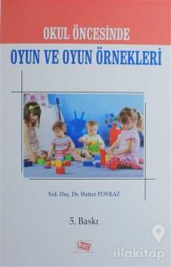 Okul Öncesinde Oyun ve Oyun Örnekleri