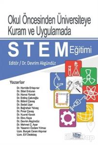 Okul Öncesinden Üniversiteye Kuram ve Uygulamada STEM Eğitimi