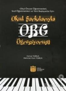 Okul Şarkılarıyla Org Öğreniyorum