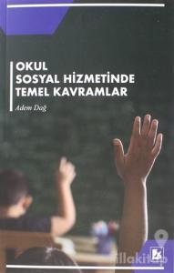 Okul Sosyal Hizmetinde Temel Kavramlar