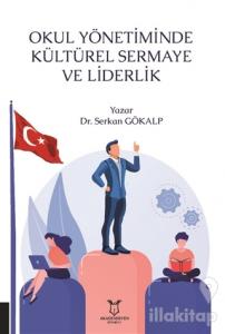 Okul Yönetiminde Kültürel Sermaye ve Liderlik