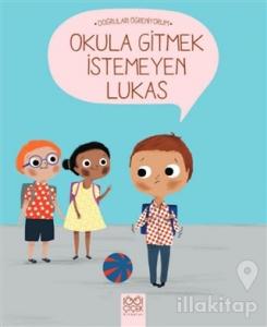 Okula Gitmek İstemeyen Lukas