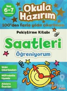 Okula Hazırım 11: Pekiştirme Kitabı Saatleri Öğreniyorum