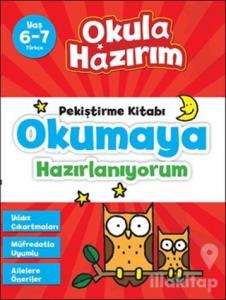Okula Hazırım 3: Pekiştirme Kitabı Okumaya Hazırlanıyorum