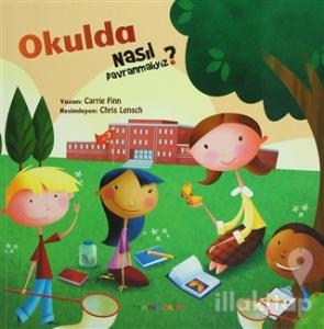 Okulda Nasıl Davranmalıyız?