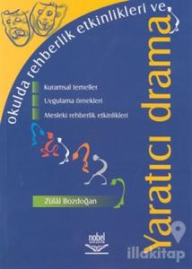 Okulda Rehberlik Etkinlikleri ve Yaratıcı Drama