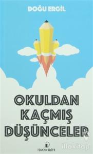 Okuldan Kaçmış Düşünceler