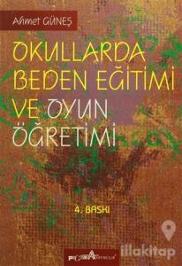 Okullarda Beden Eğitimi  ve Oyun Öğretimi