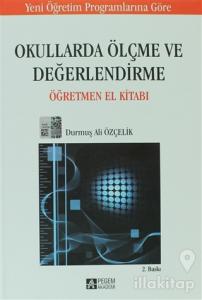 Okullarda Ölçme ve Değerlendirme Öğretmen El Kitabı