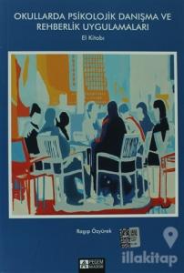 Okullarda Psikolojik Danışma ve Rehberlik Uygulamaları