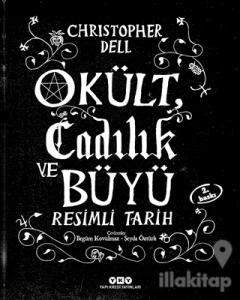 Okült Cadılık ve Büyü Resimli Tarih
