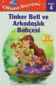 Okuma Bayramı Seviye 4 - Tinker Bell ve Arkadaşlık Bahçesi